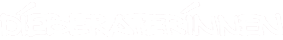 DIEBERATERINNEN DIEBERATERINNEN